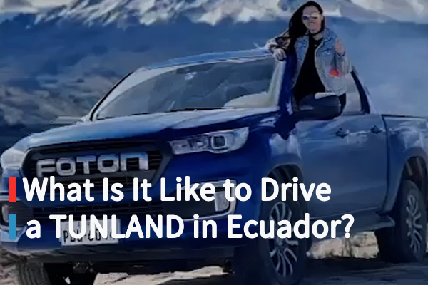What Is It Like to Drive a FOTON TUNLAND in Ecuador?
