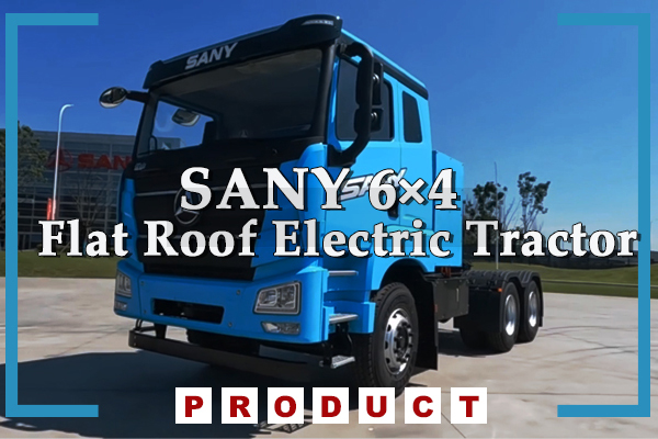 SANY 6*4 Flat Roof Electric Tractor