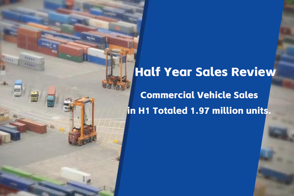Half-Year Review of Commercial Vehicle Sales