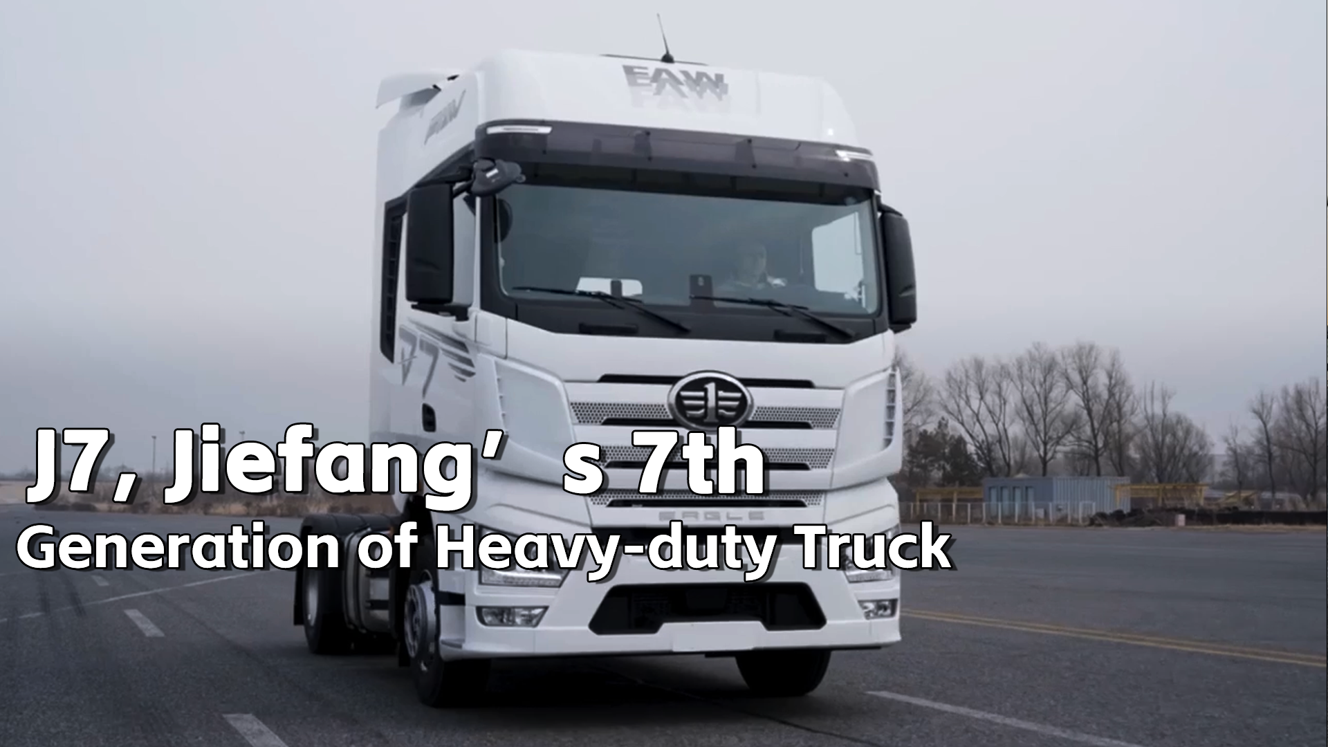 J7, Jiefang's 7TH Generation of Heavy-duty Truck