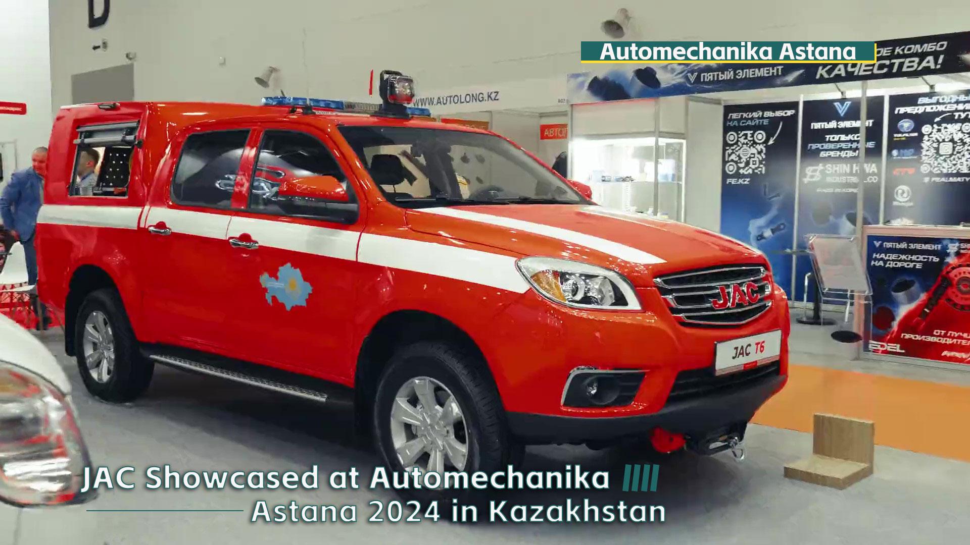 JAC Showcased at Automechanika Astana in Kazakhstan